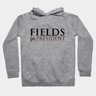 Fields For President Hoodie